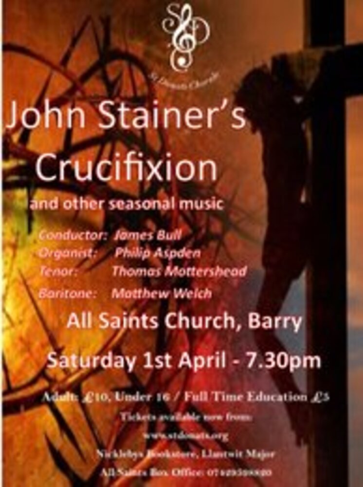 John Stainers Crucifixion March 2020 (Cancelled because of the Covid 19 pandemic)